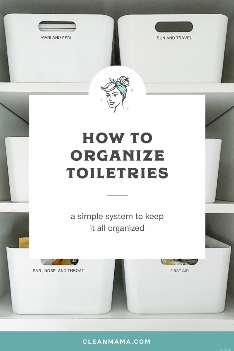 Comment organiser les articles de toilette 