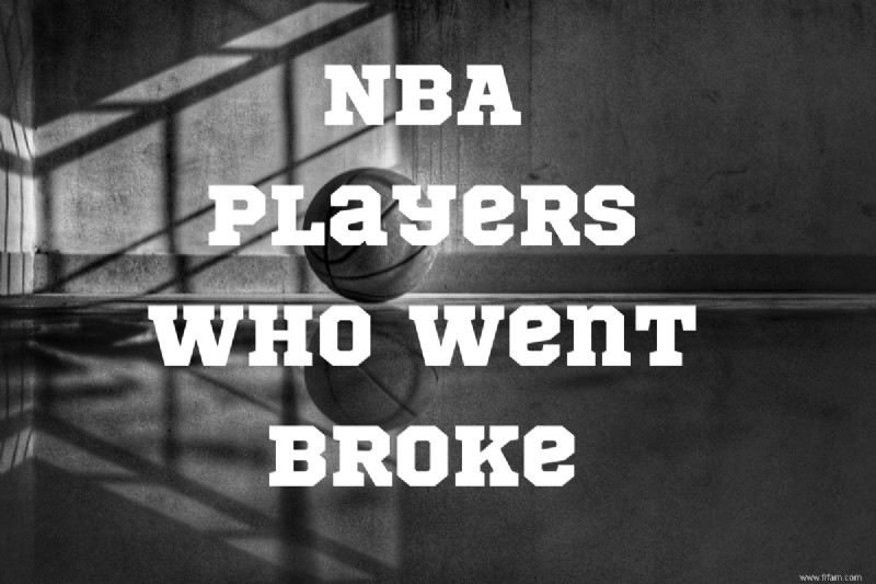 5 joueurs de la NBA qui ont fini par se ruiner 