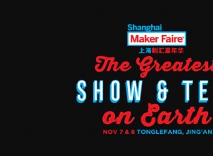 La toute première Maker Faire de Shanghai est un événement physique 