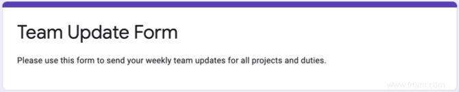 Comment utiliser Google Forms pour obtenir des mises à jour de votre équipe distante 