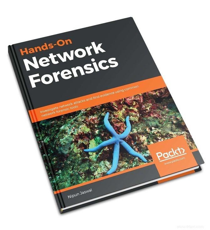 Réclamez votre copie GRATUITE de Network Forensics (d une valeur de 20 $) 