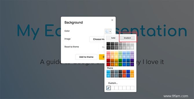 Comment créer et utiliser des dégradés personnalisés dans Google Slides 