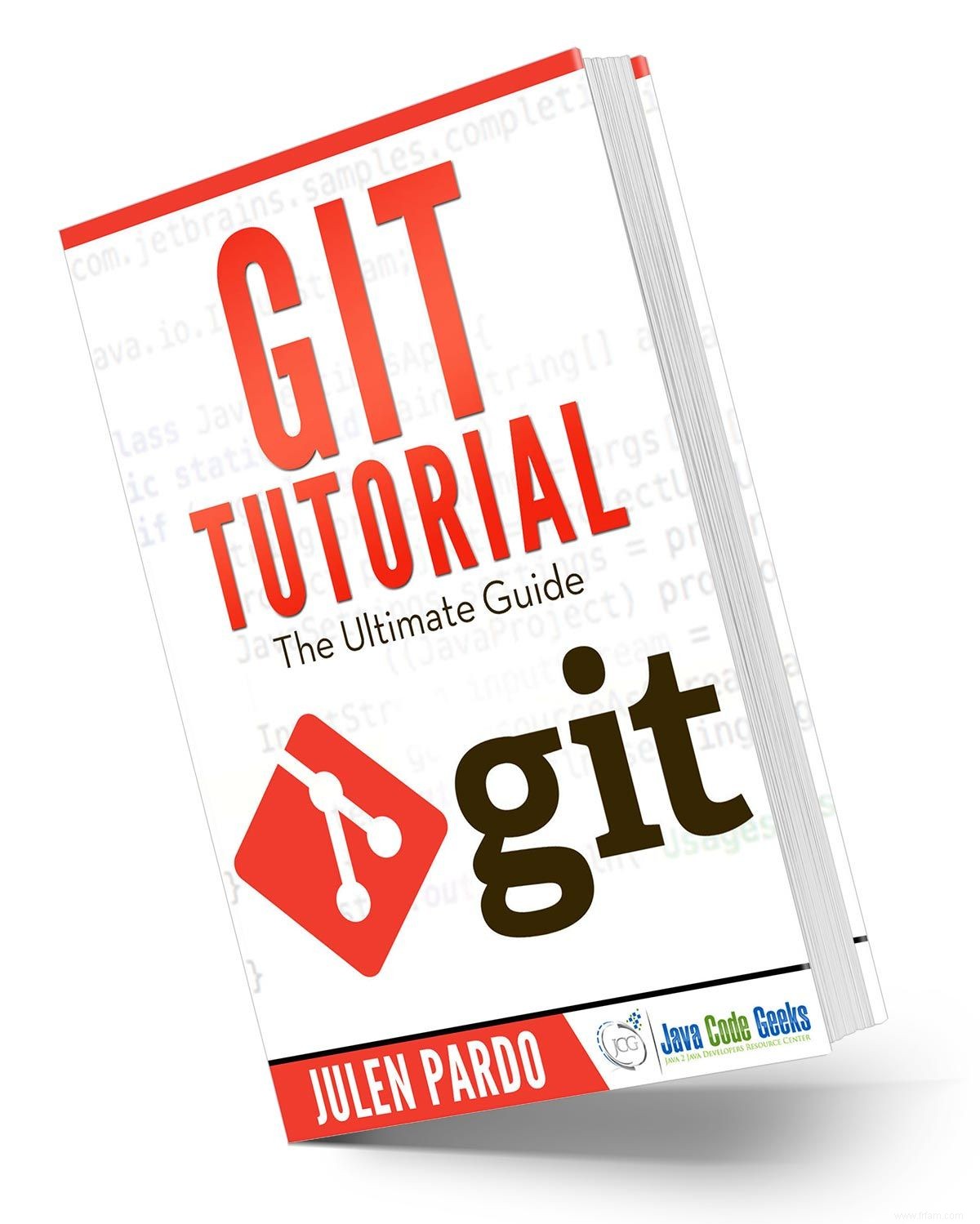 Le guide ultime de Git --- Réclamez votre ebook gratuit ! 