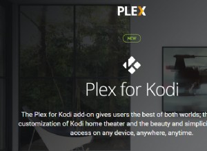 Plex pour Kodi :qu est-ce que c est et pourquoi en ai-je besoin ? 